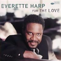Everette Harp - For The Love